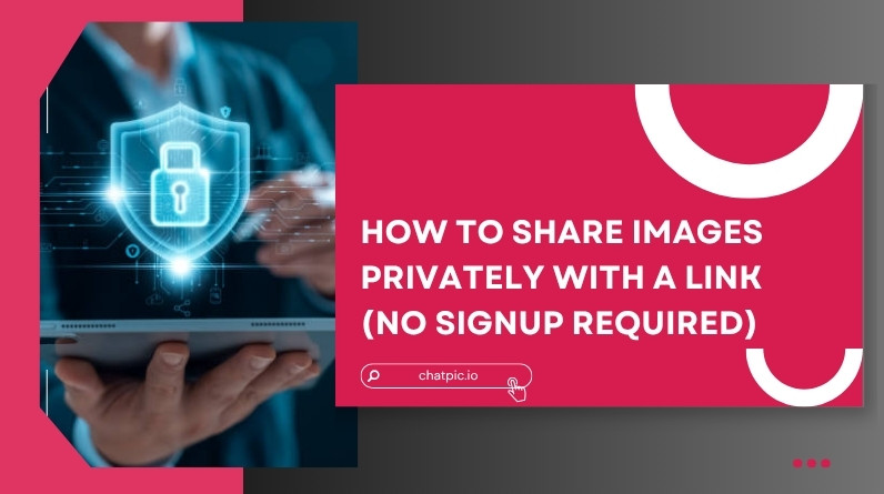 How to Share Images Privately with a Link (No Signup Required) How to Share Images Privately with a Link (No Signup Required)